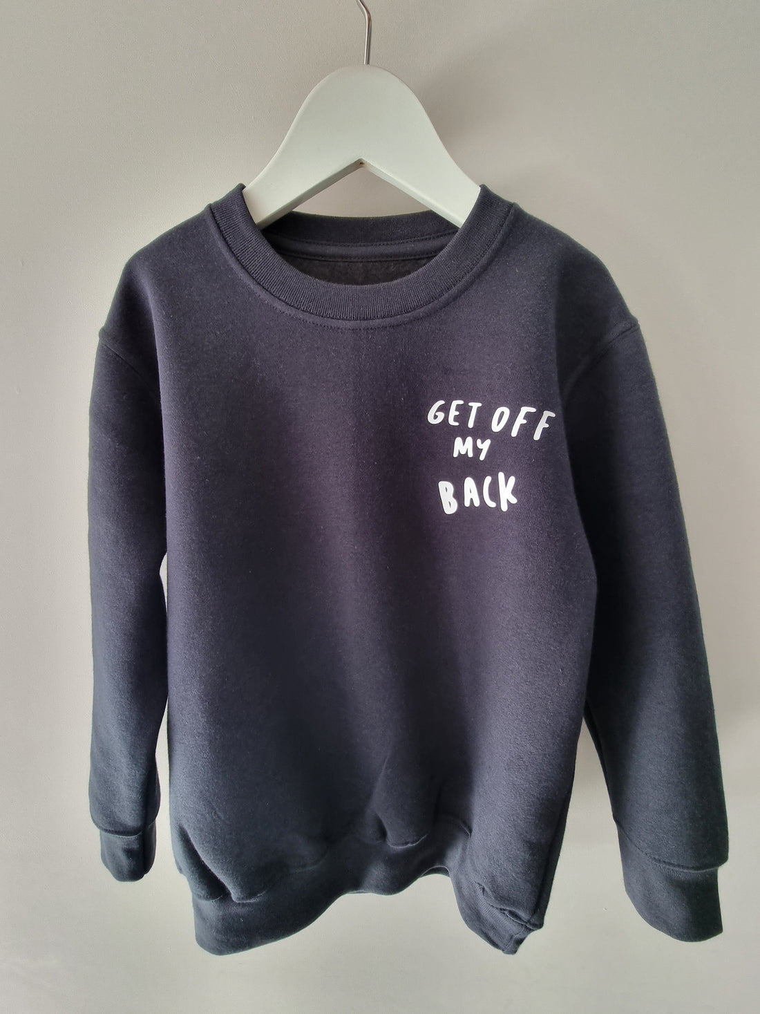 GET OFF MY BACK Slogan Jumper - Unisex Kids